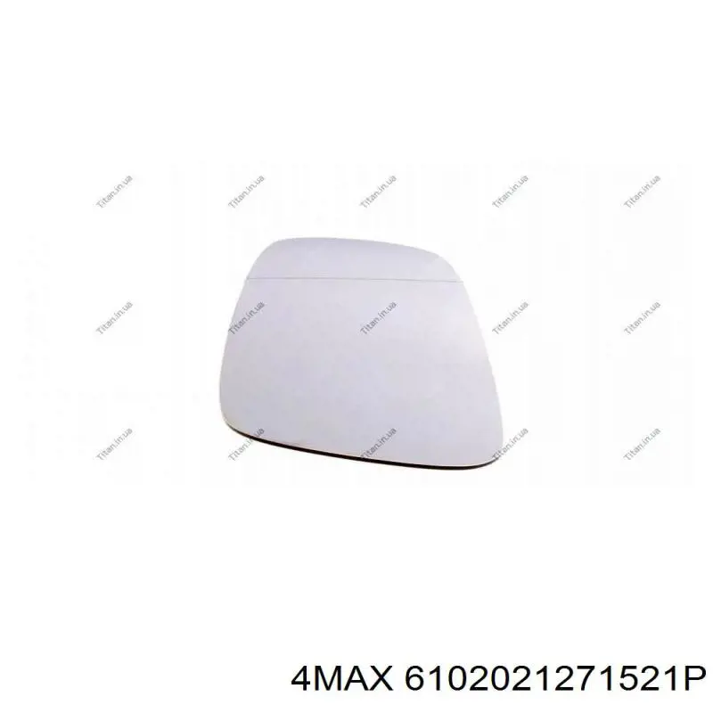 Cristal de espejo retrovisor exterior izquierdo 6102021271521P 4max