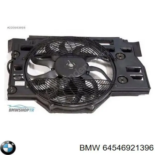 Comprar 64546921396 BMW Difusor del radiador del aire acondicionado con ventilador y motor