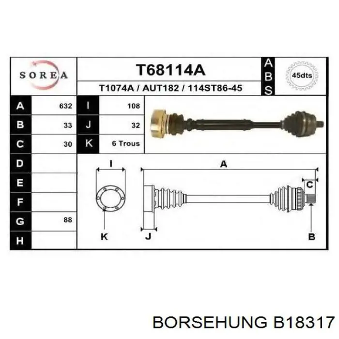 B18317 Borsehung árbol de transmisión delantero derecho