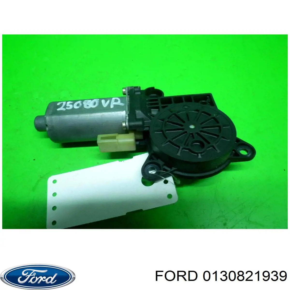 0130821939 Ford motor eléctrico, elevalunas, puerta delantera derecha