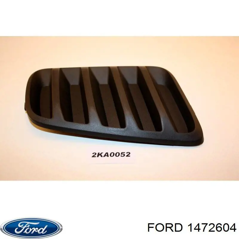 1472604 Ford rejilla de antinieblas delantera derecha