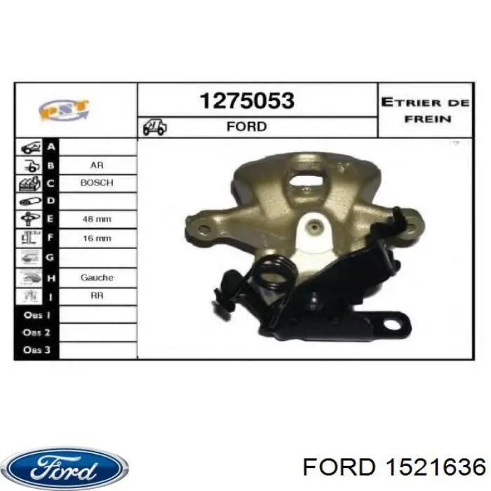Pinza de freno trasera izquierda Ford 1521636