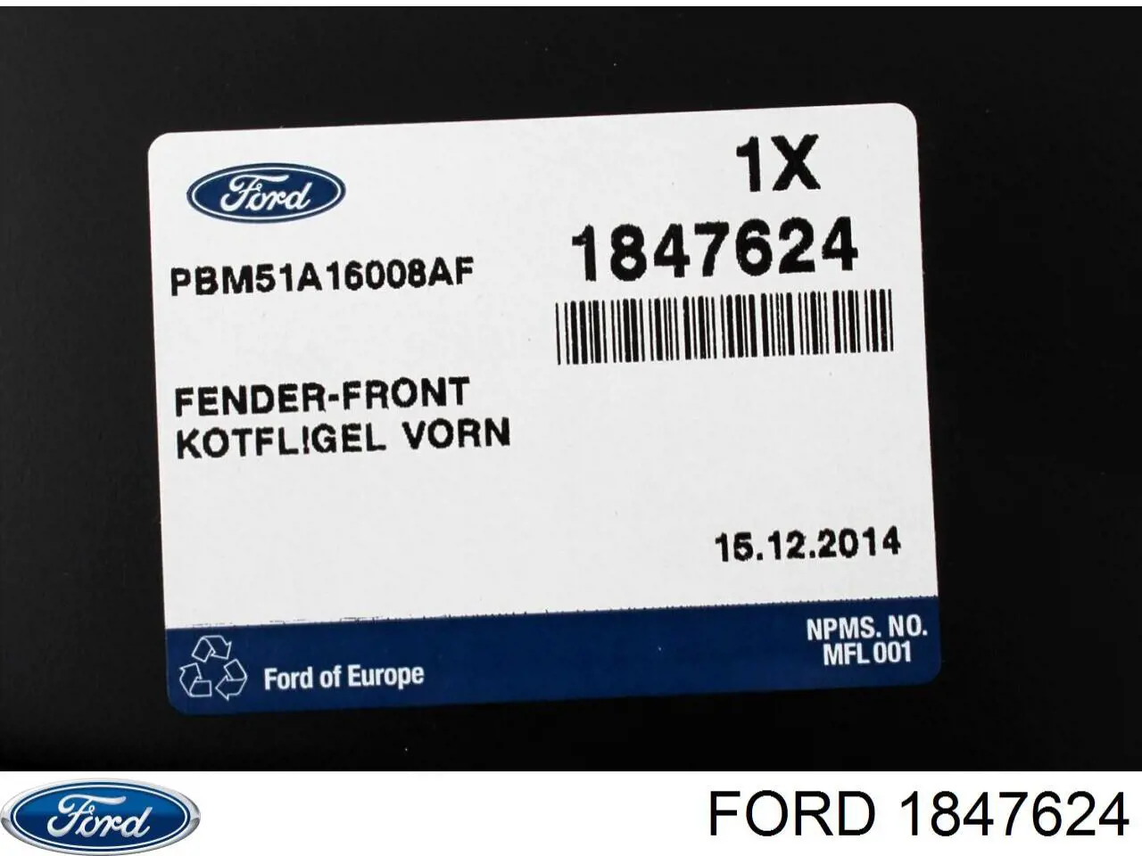 1847624 Ford guardabarros delantero derecho