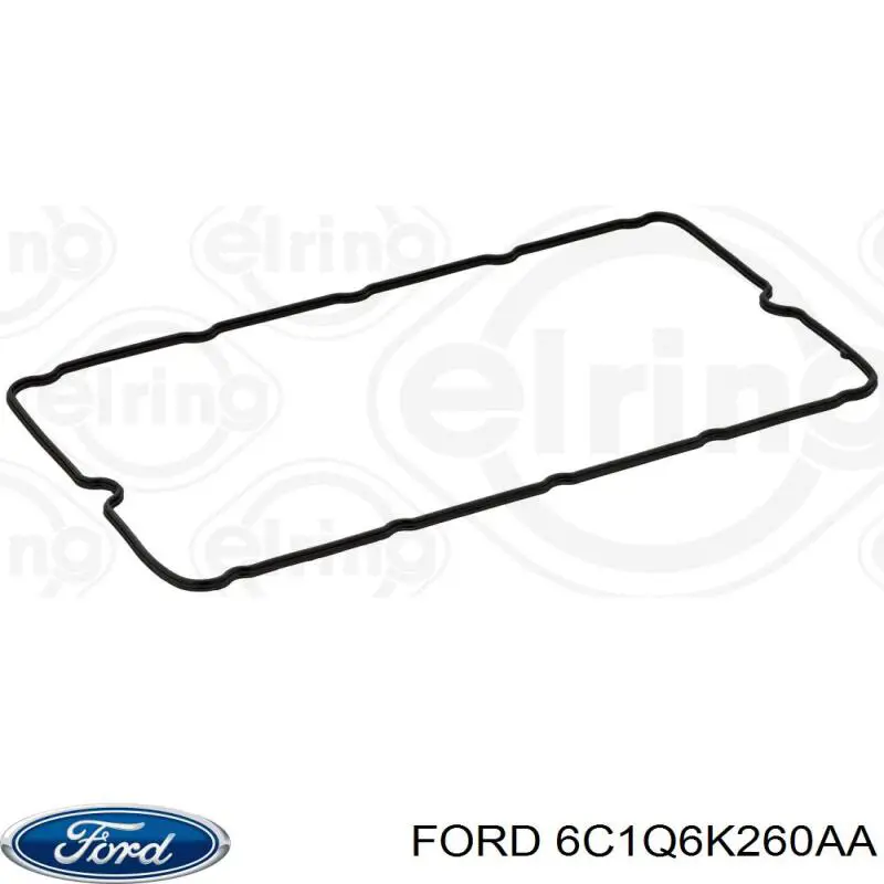 6C1Q6K260AA Ford junta de la tapa de válvulas del motor