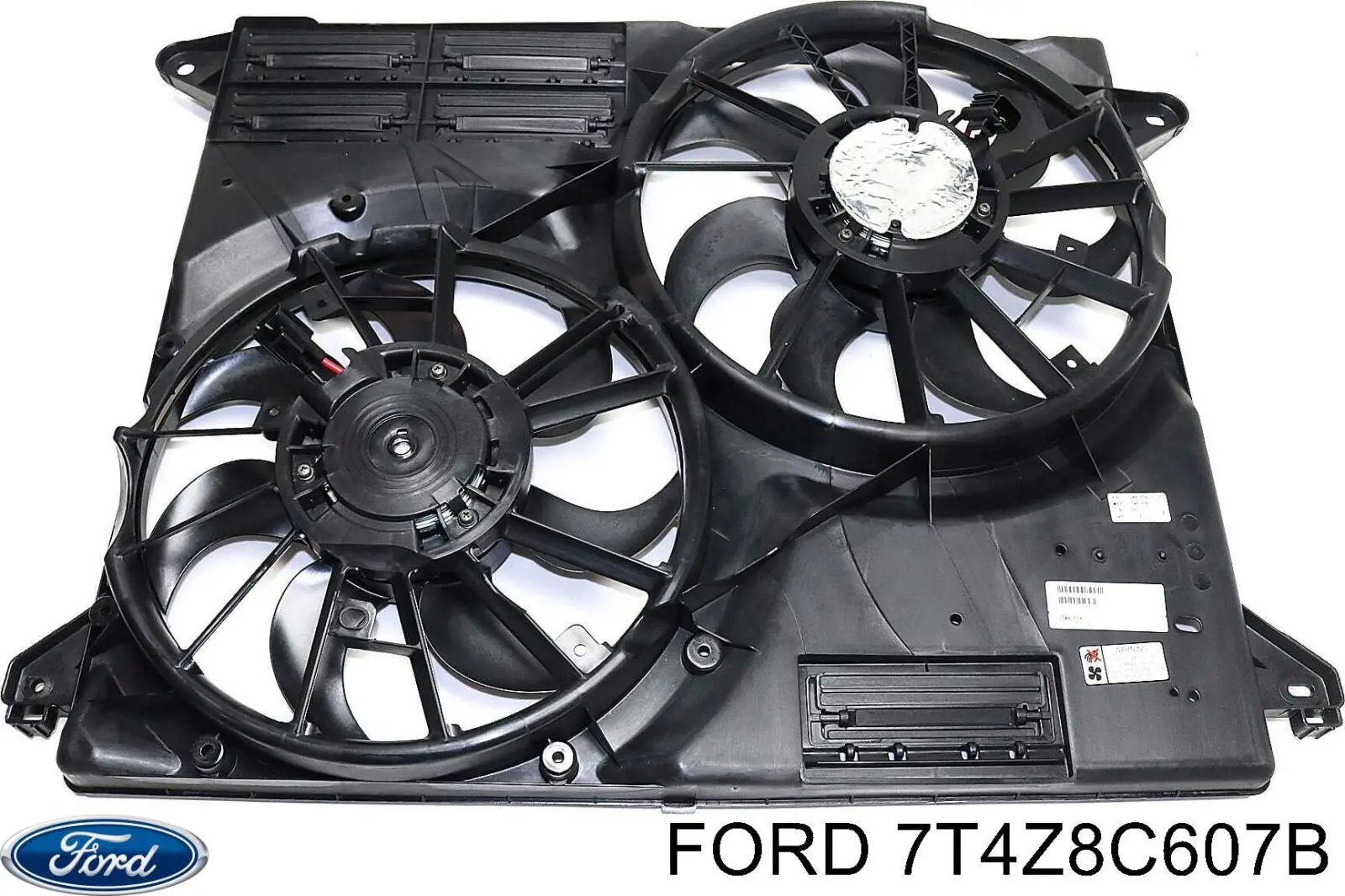 7T4Z8C607B Ford Electroventilador del motor