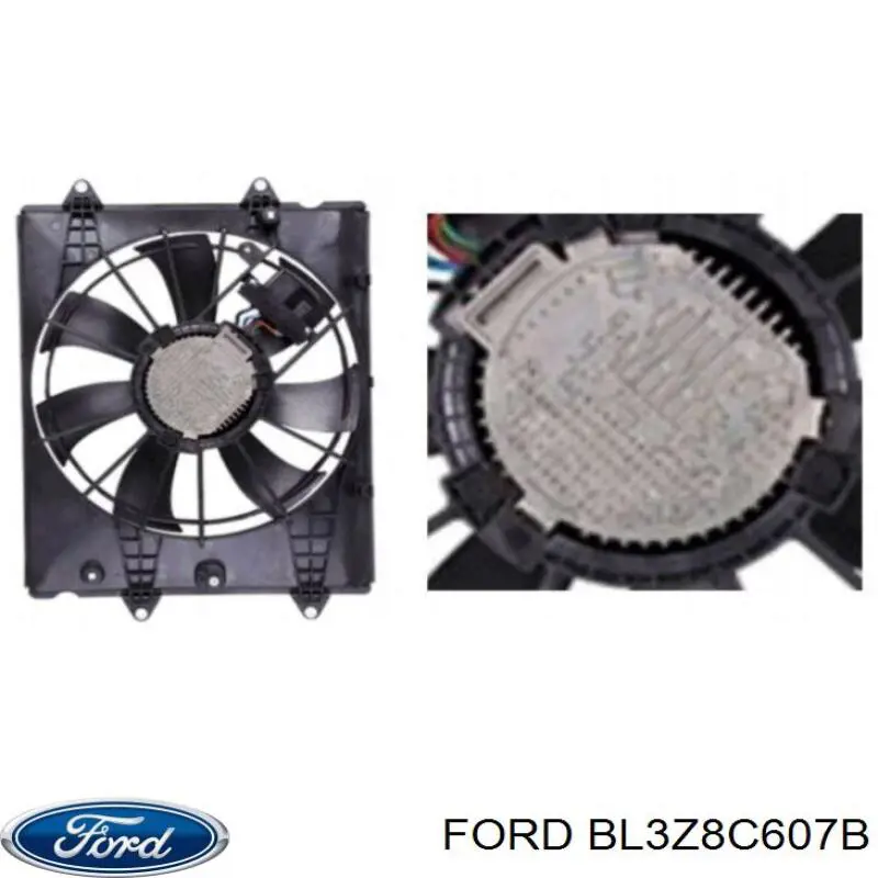 BL3Z8C607B Ford difusor de radiador, ventilador de refrigeración, condensador del aire acondicionado, completo con motor y rodete