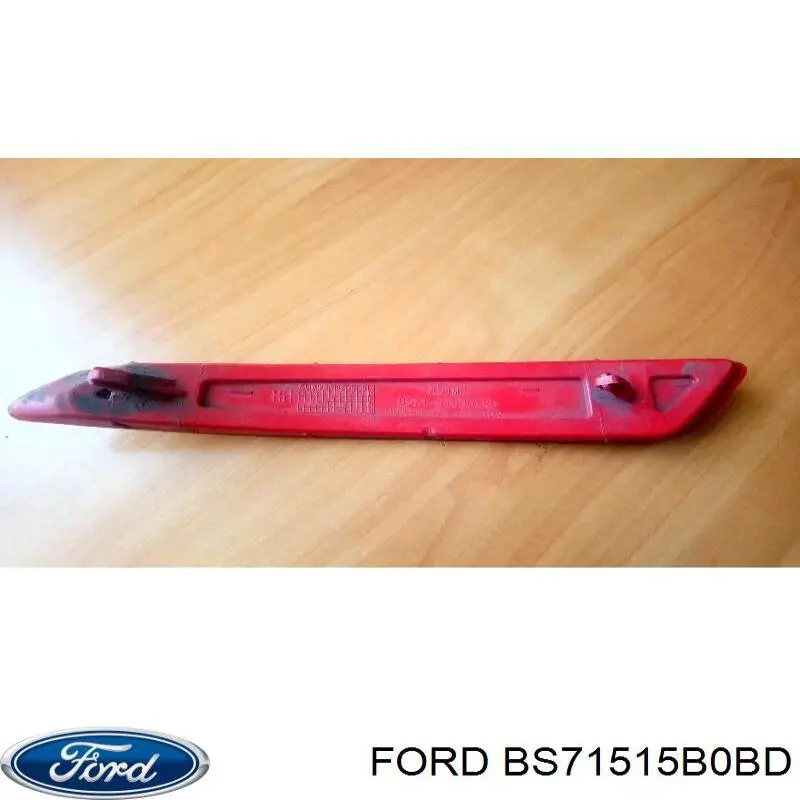 BS71515B0BD Ford reflector, parachoques trasero, derecho