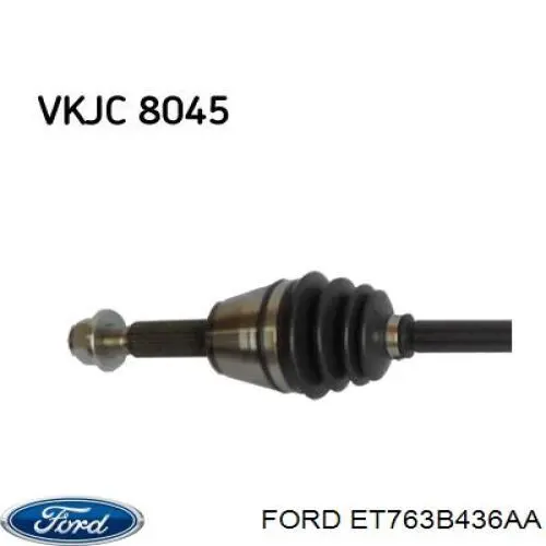 ET763B436AA Ford Semieje delantero derecho
