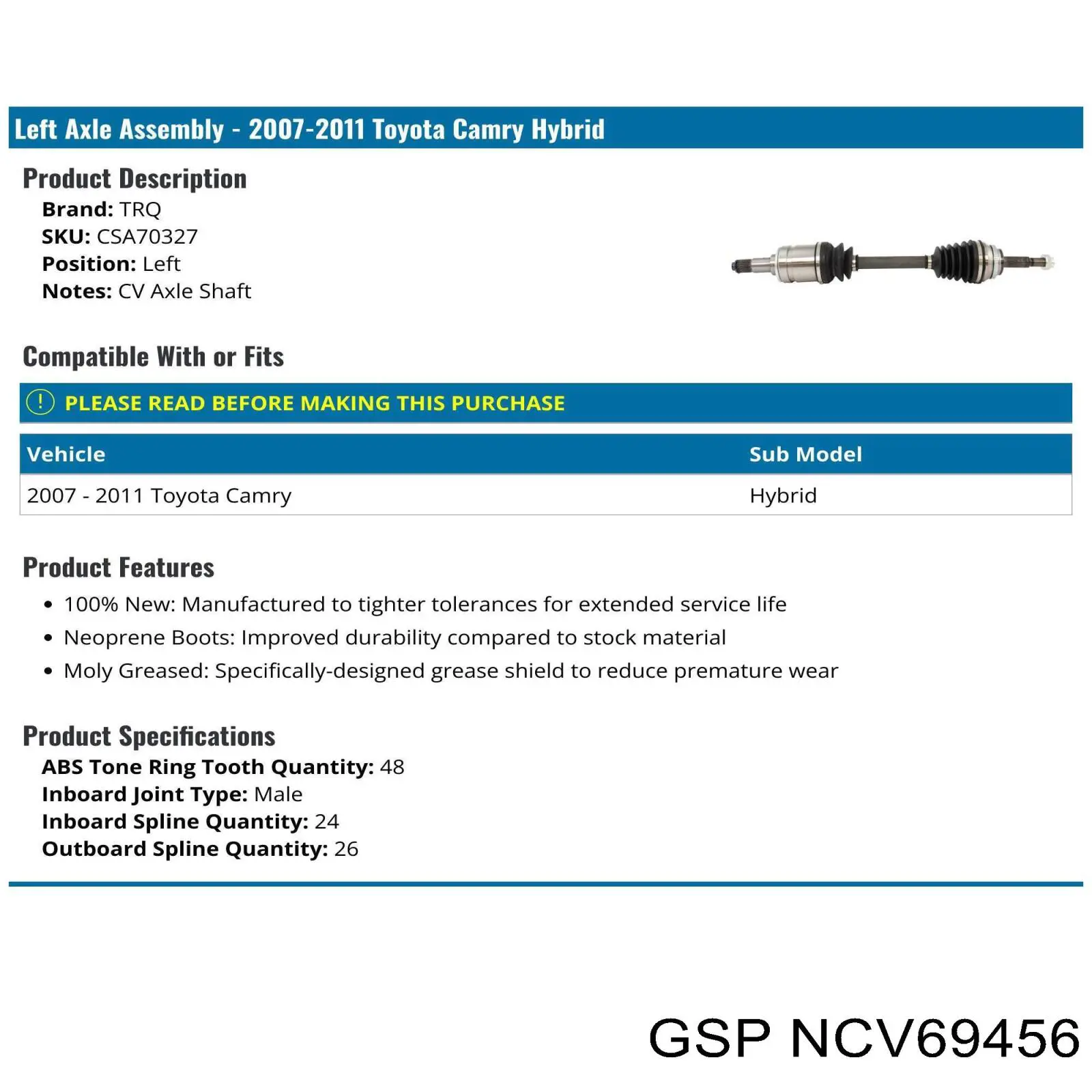 NCV69456 GSP árbol de transmisión delantero derecho