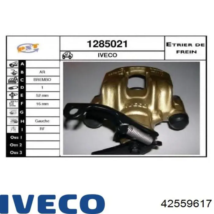 Pinza de freno trasera izquierda 42559617 Iveco