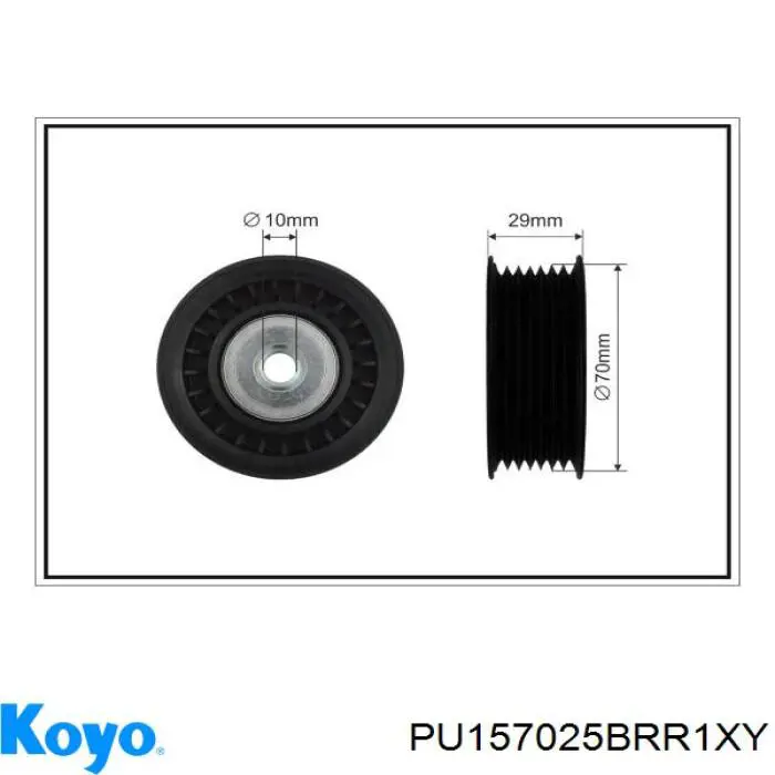 Comprar PU157025BRR1XY Koyo Polea inversión/guía, correa poli V