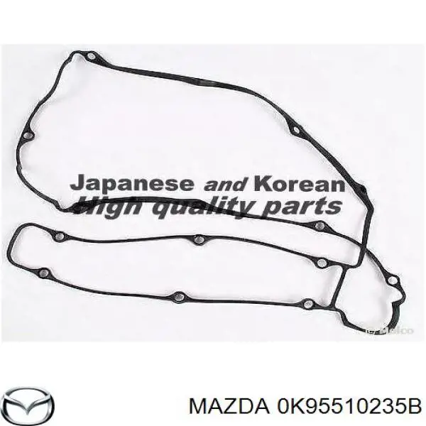 0K95510235B Mazda junta de la tapa de válvulas del motor