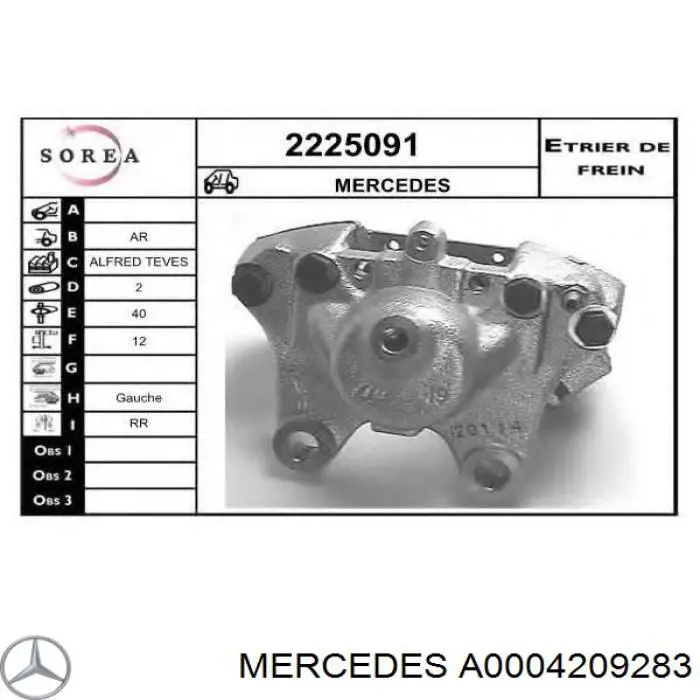 Pinza de freno trasera izquierda Mercedes A0004209283 precio, desde 77,25 EUR