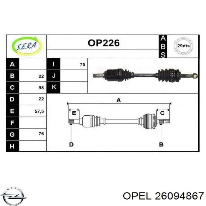 Semieje delantero izquierdo Opel 26094867 precio, desde 62,44 EUR