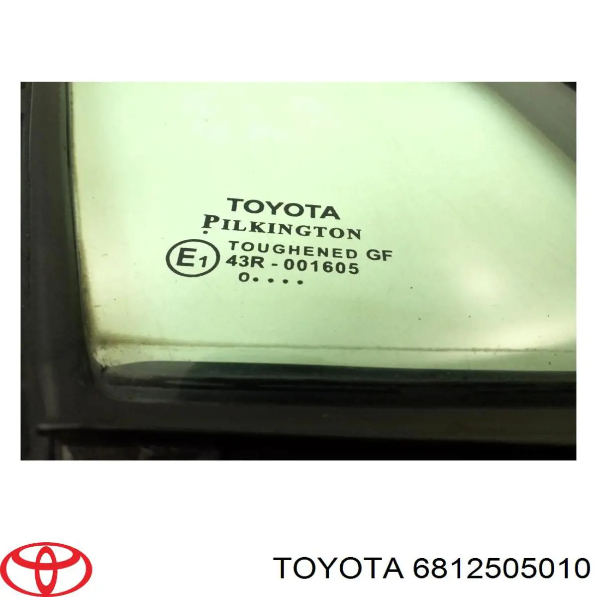 Cristal de ventanilla fija de puerta delantera derecha Toyota 6812505010 precio, desde 21,28 EUR