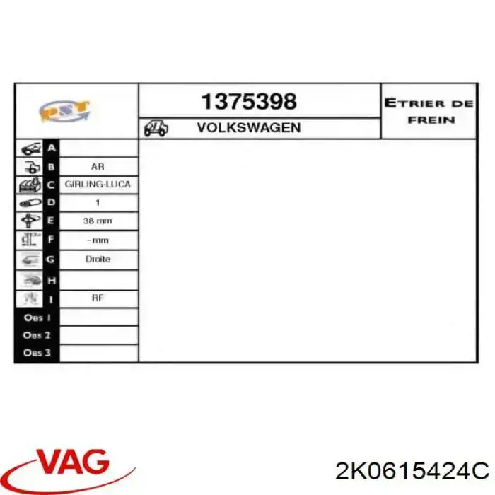 Pinza de freno trasera derecha 2K0615424C VAG
