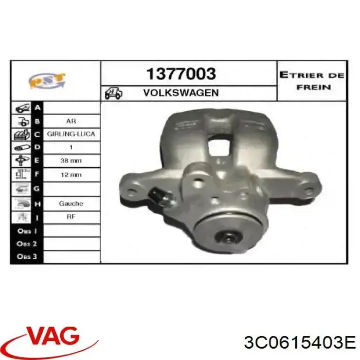 Pinza de freno trasera izquierda 3C0615403E VAG