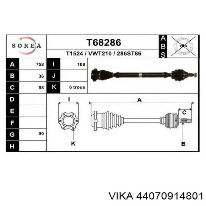 44070914801 Vika árbol de transmisión delantero derecho